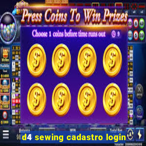 d4 sewing cadastro login